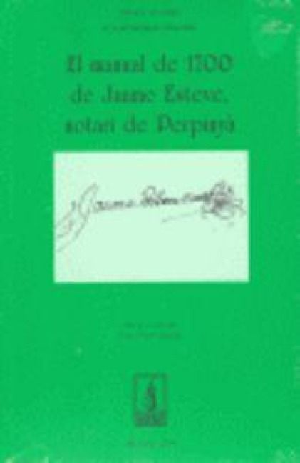 Produktbild: El manual de 1700 de Jaume Esteve, notari de Perpiny&agrave;