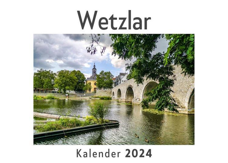Produktbild: Wetzlar (Wandkalender 2024, Kalender DIN A4 quer, Monatskalender im Querformat mit Kalendarium, Das perfekte Geschenk)