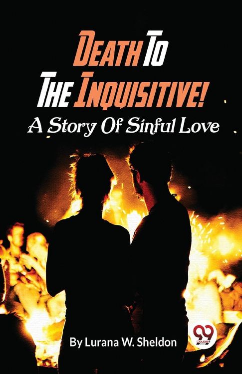 Produktbild: Death To The Inquisitive! A Story Of Sinful Love