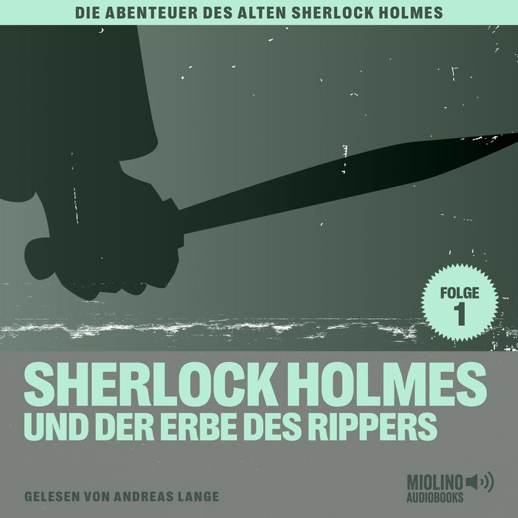 Produktbild: Sherlock Holmes und der Erbe des Rippers (Die Abenteuer des alten Sherlock Holmes, Folge 1)