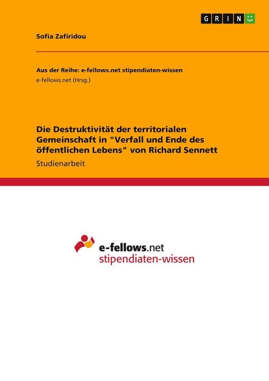 Produktbild: Die Destruktivit&auml;t der territorialen Gemeinschaft in "Verfall und Ende des &ouml;ffentlichen Lebens" von Richard Sennett
