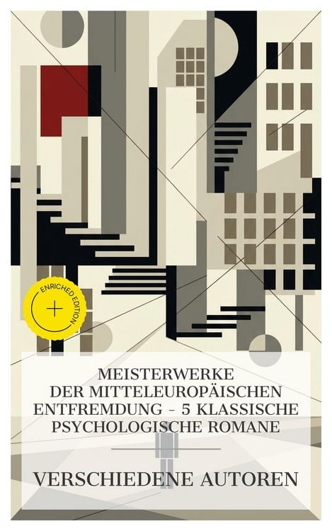 Produktbild: Meisterwerke der mitteleurop&auml;ischen Entfremdung - 5 klassische psychologische Romane