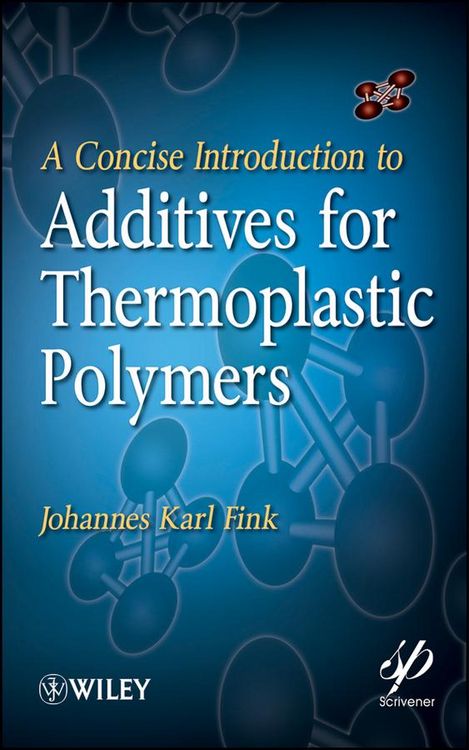 Produktbild: A Concise Introduction to Additives for Thermoplastic Polymers