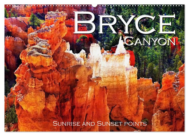 Produktbild: Bryce Canyon, Sunrise and Sunset points (Wall Calendar 2026 DIN A2 landscape), CALVENDO 12 Month Wall Calendar