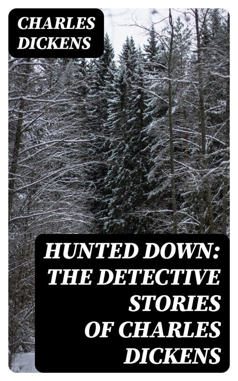 Produktbild: Hunted Down: The Detective Stories of Charles Dickens