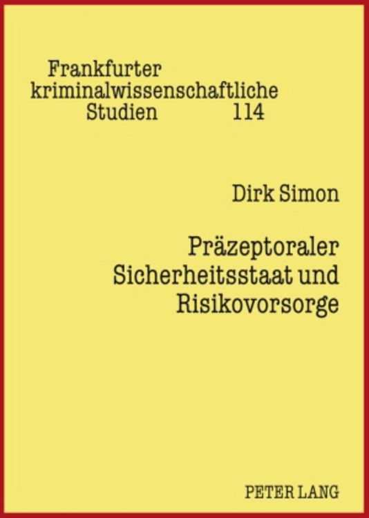 Produktbild: Praezeptoraler Sicherheitsstaat und Risikovorsorge