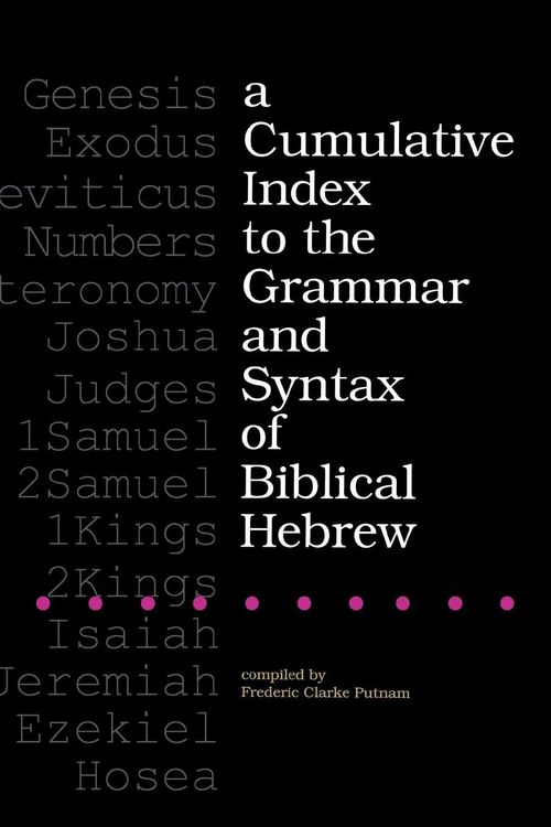 Produktbild: A Cumulative Index to the Grammar and Syntax of Biblical Hebrew