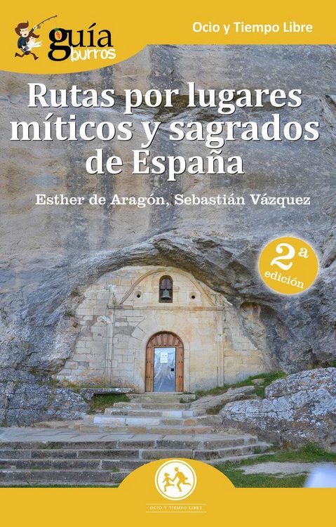 Produktbild: Rutas por lugares m&iacute;ticos y sagrados de Espa&ntilde;a : descubre los enclaves m&iacute;ticos que no aparecen en las gu&iacute;as de viajes