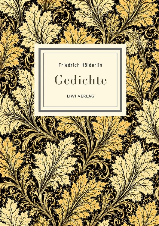 Produktbild: Friedrich H&ouml;lderlin: Gedichte. Vollst&auml;ndige Neuausgabe