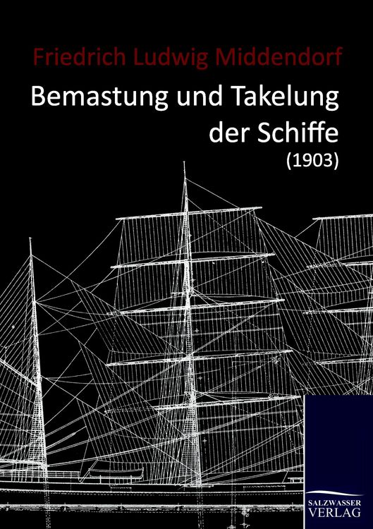 Produktbild: Bemastung und Takelung der Schiffe (1903)