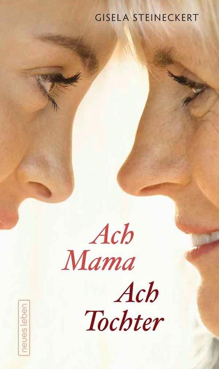 Produktbild: Ach Mama. Ach Tochter