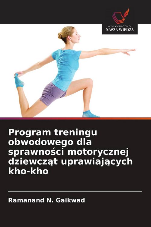 Produktbild: Program treningu obwodowego dla sprawno&iquest;ci motorycznej dziewcz&iquest;t uprawiaj&iquest;cych kho-kho