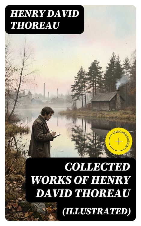 Produktbild: Collected Works of Henry David Thoreau (Illustrated)