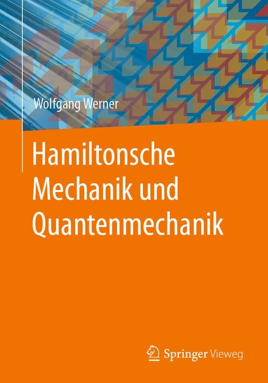 Produktbild: Hamiltonsche Mechanik und Quantenmechanik
