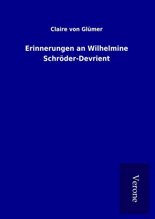 Produktbild: Erinnerungen an Wilhelmine Schr&ouml;der-Devrient