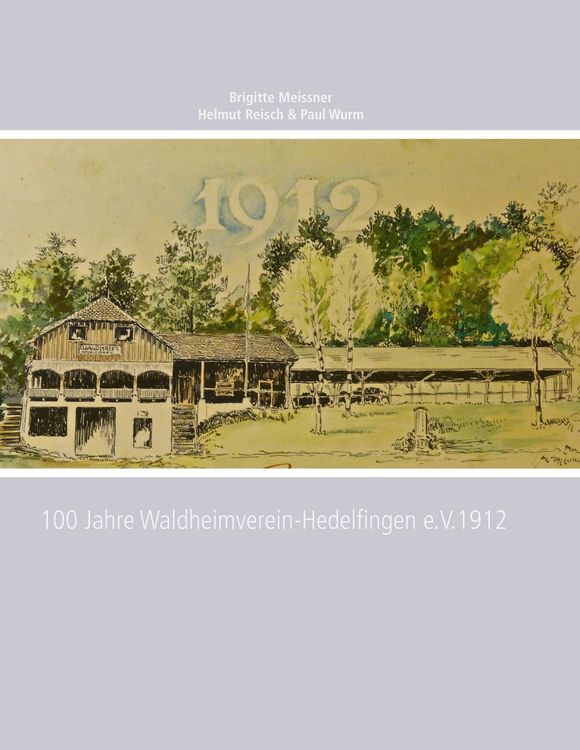 Produktbild: 100 Jahre Waldheimverein-Hedelfingen e.V.1912