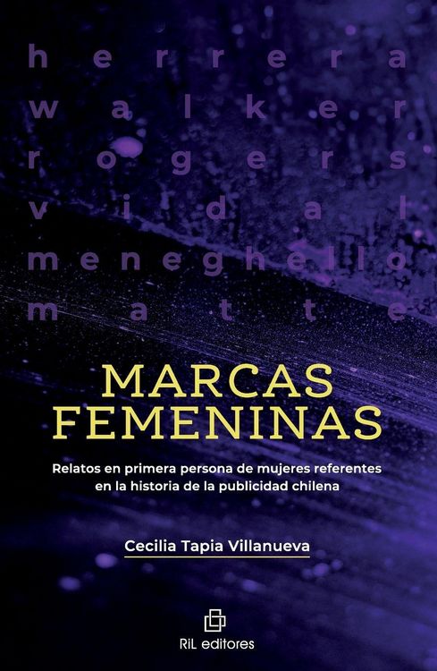 Produktbild: Marcas femeninas. Relatos en primera persona de mujeres referentes en la historia de la publicidad chilena