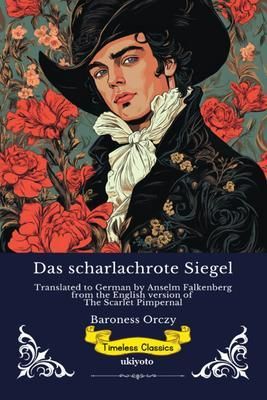 Produktbild: Das scharlachrote Siegel | German Version of The Scarlet Pimpernel
