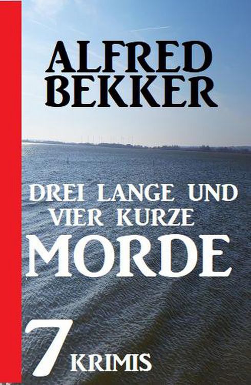 Produktbild: Drei lange und vier kurze Morde: 7 Krimis