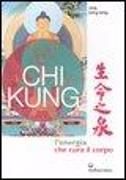 Produktbild: Chi kung. L'energia che cura il corpo