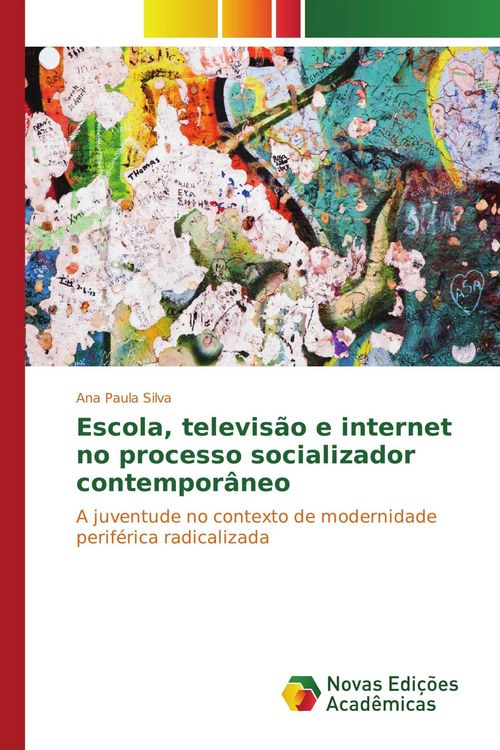 Produktbild: Escola, televis&atilde;o e internet no processo socializador contempor&acirc;neo