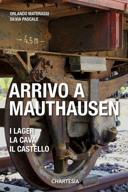 Produktbild: Arrivo a Mauthausen. I lager, la cava, il castello