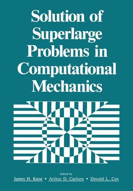 Produktbild: Solution of Superlarge Problems in Computational Mechanics