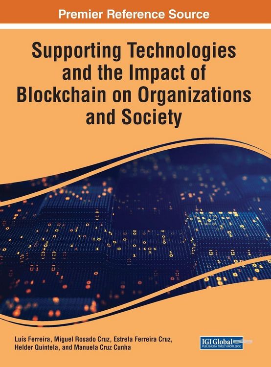 Produktbild: Supporting Technologies and the Impact of Blockchain on Organizations and Society