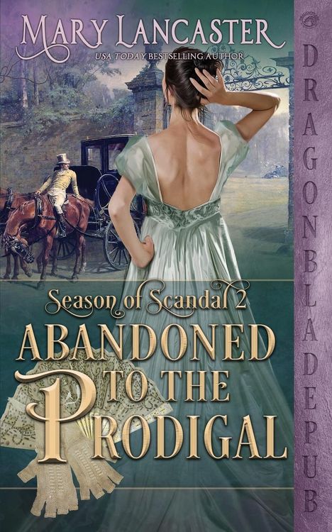 Produktbild: Abandoned to the Prodigal (Season of Scandal Book 2)