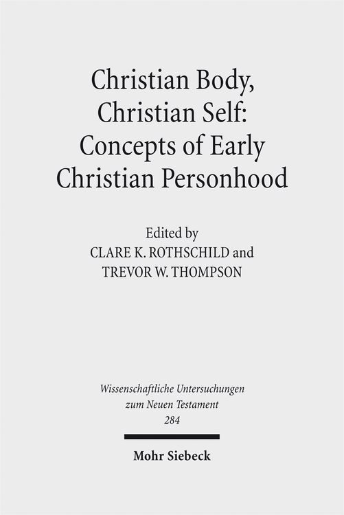 Produktbild: Christian Body, Christian Self: Concepts of Early Christian Personhood