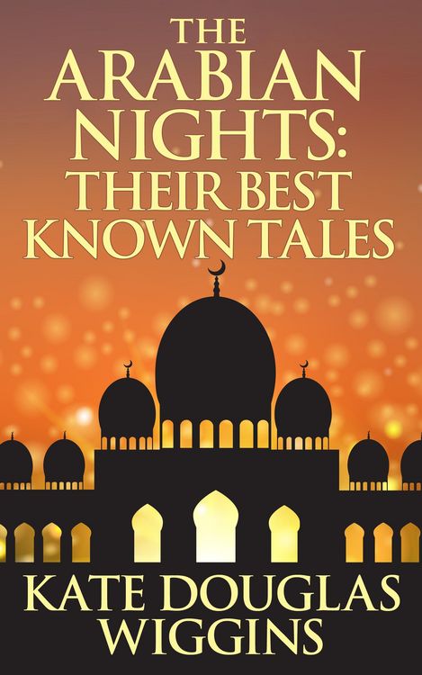 Produktbild: The Arabian Nights: Their Best Known Tales