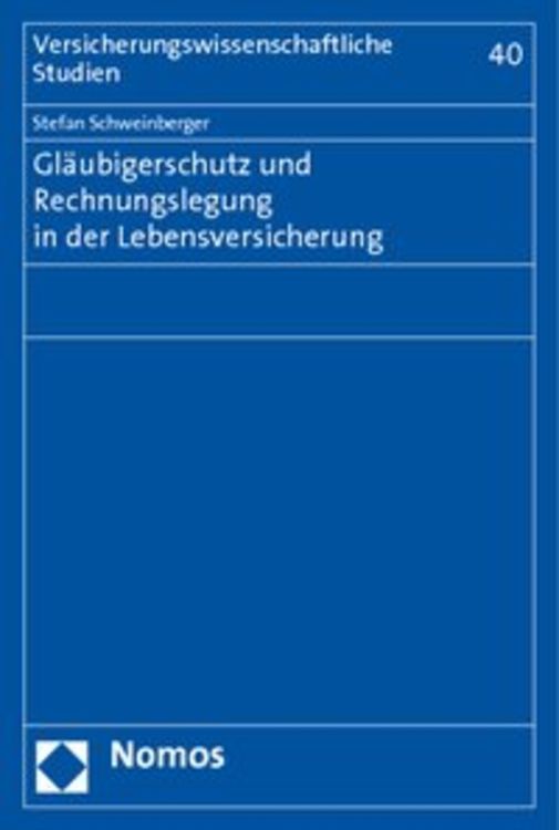 Produktbild: Gl&auml;ubigerschutz und Rechnungslegung in der Lebensversicherung
