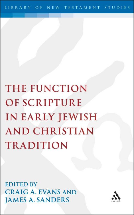 Produktbild: The Function of Scripture in Early Jewish and Christian Tradition