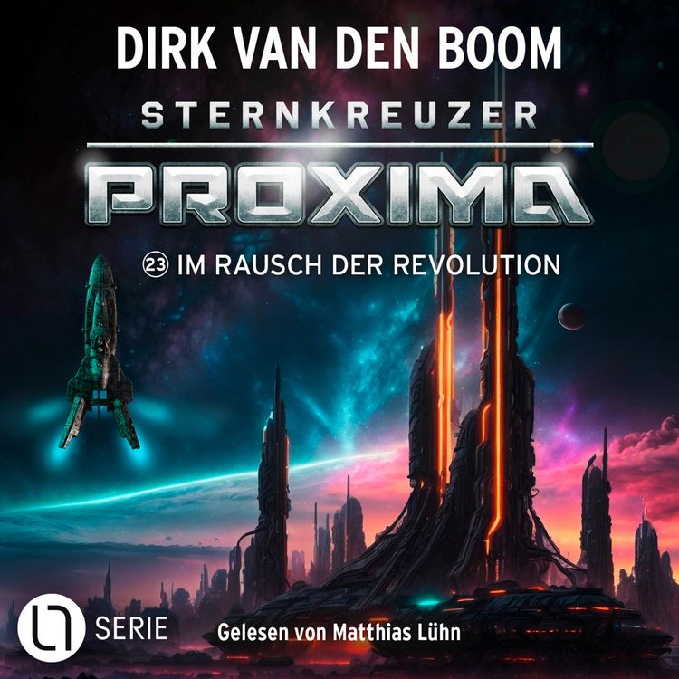 Produktbild: Im Rausch der Revolution - Sternkreuzer Proxima, Folge 23
