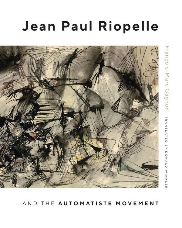 Produktbild: Jean Paul Riopelle and the Automatiste Movement