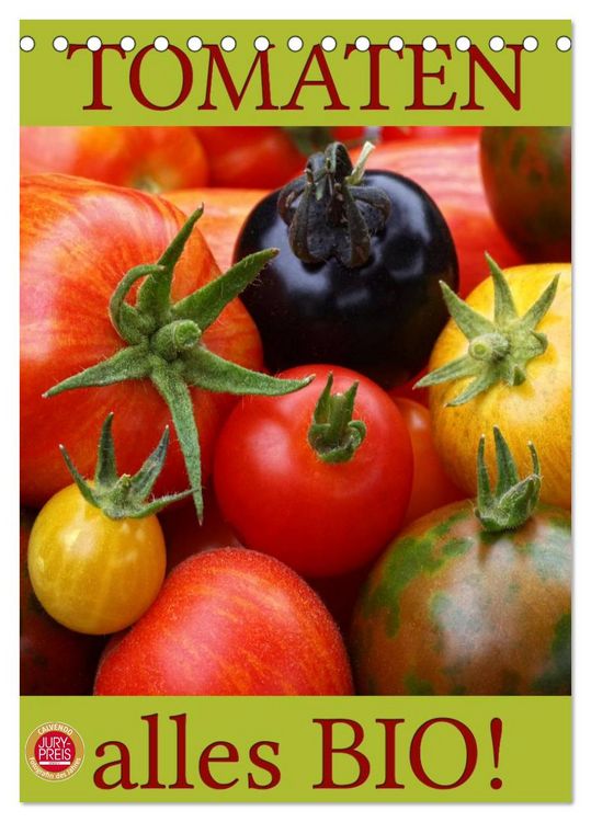 Produktbild: Tomaten - Alles BIO! (Tischkalender 2026 DIN A5 hoch), CALVENDO Monatskalender