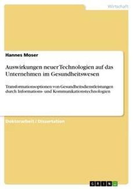 Produktbild: Auswirkungen neuer Technologien auf das Unternehmen im Gesundheitswesen