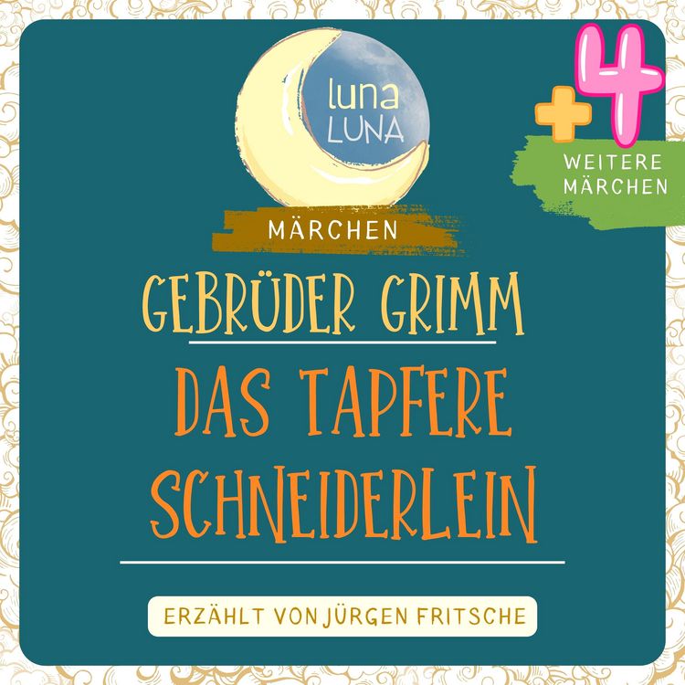 Produktbild: Gebr&uuml;der Grimm: Das tapfere Schneiderlein plus vier weitere M&auml;rchen
