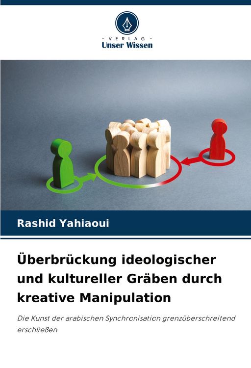 Produktbild: &Uuml;berbr&uuml;ckung ideologischer und kultureller Gr&auml;ben durch kreative Manipulation