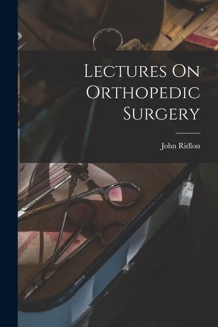 Produktbild: Lectures On Orthopedic Surgery