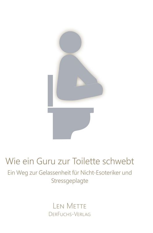 Produktbild: Wie ein Guru zur Toilette schwebt