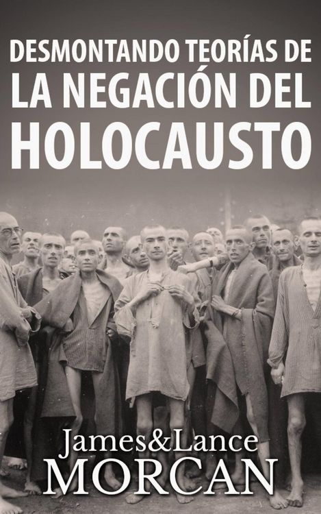 Produktbild: Desmontando Teor&iacute;as de la Negaci&oacute;n del Holocausto