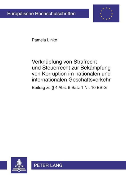 Produktbild: Verkn&uuml;pfung von Strafrecht und Steuerrecht zur Bek&auml;mpfung von Korruption im nationalen und internationalen Gesch&auml;ftsverkehr