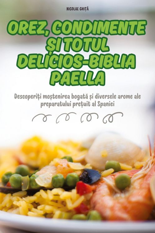 Produktbild: Orez, Condimente &iquest;i Totul Delicios-Biblia Paella