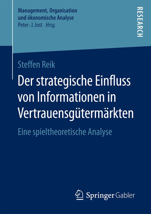 Produktbild: Der strategische Einfluss von Informationen in Vertrauensgütermärkten