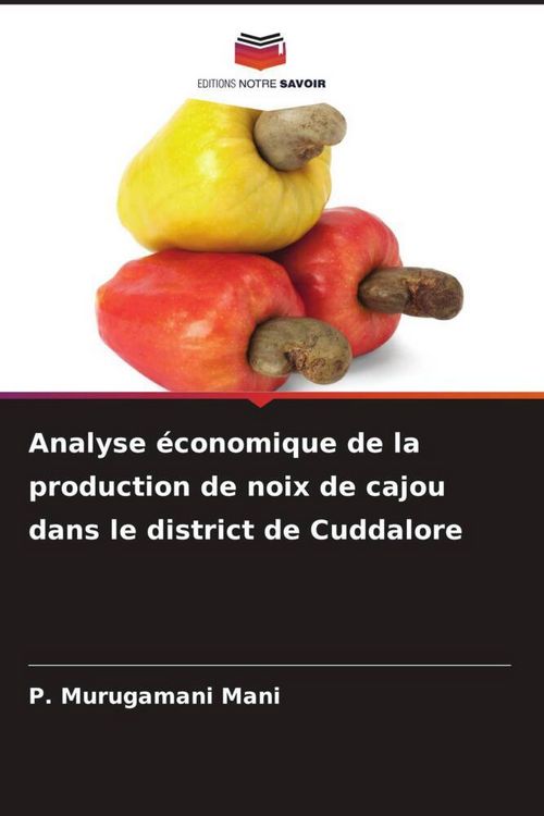 Produktbild: Analyse &eacute;conomique de la production de noix de cajou dans le district de Cuddalore
