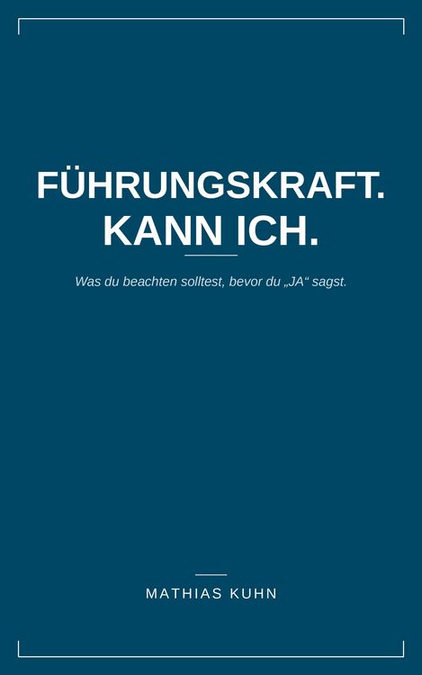 Produktbild: F&uuml;hrungskraft. Kann ich