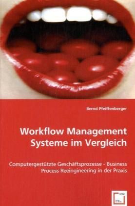 Produktbild: Pfeiffenberger, B: Workflow Management Systeme im Vergleich