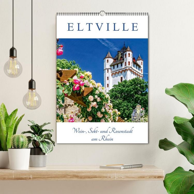 Produktbild: ELTVILLE &ndash; Wein-, Sekt- und Rosenstadt am Rhein (Wandkalender 2026 DIN A2 hoch), CALVENDO Monatskalender