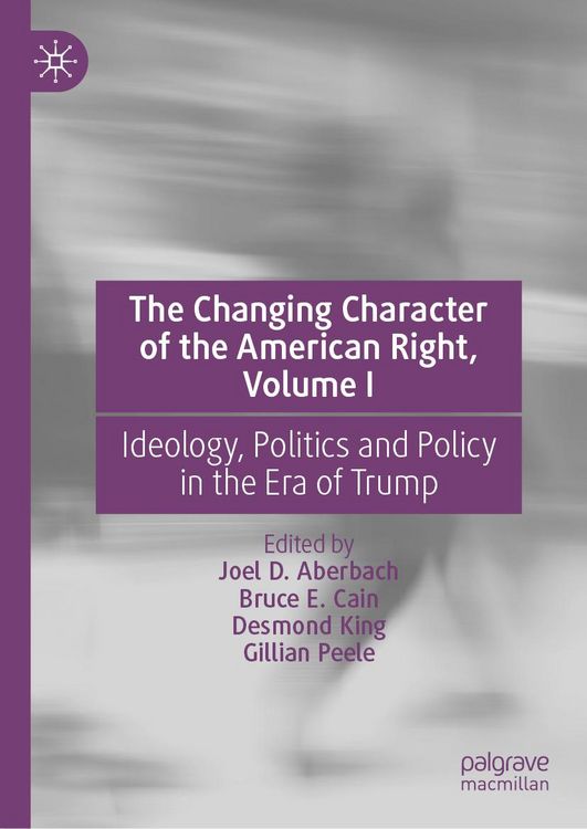 Produktbild: The Changing Character of the American Right, Volume I